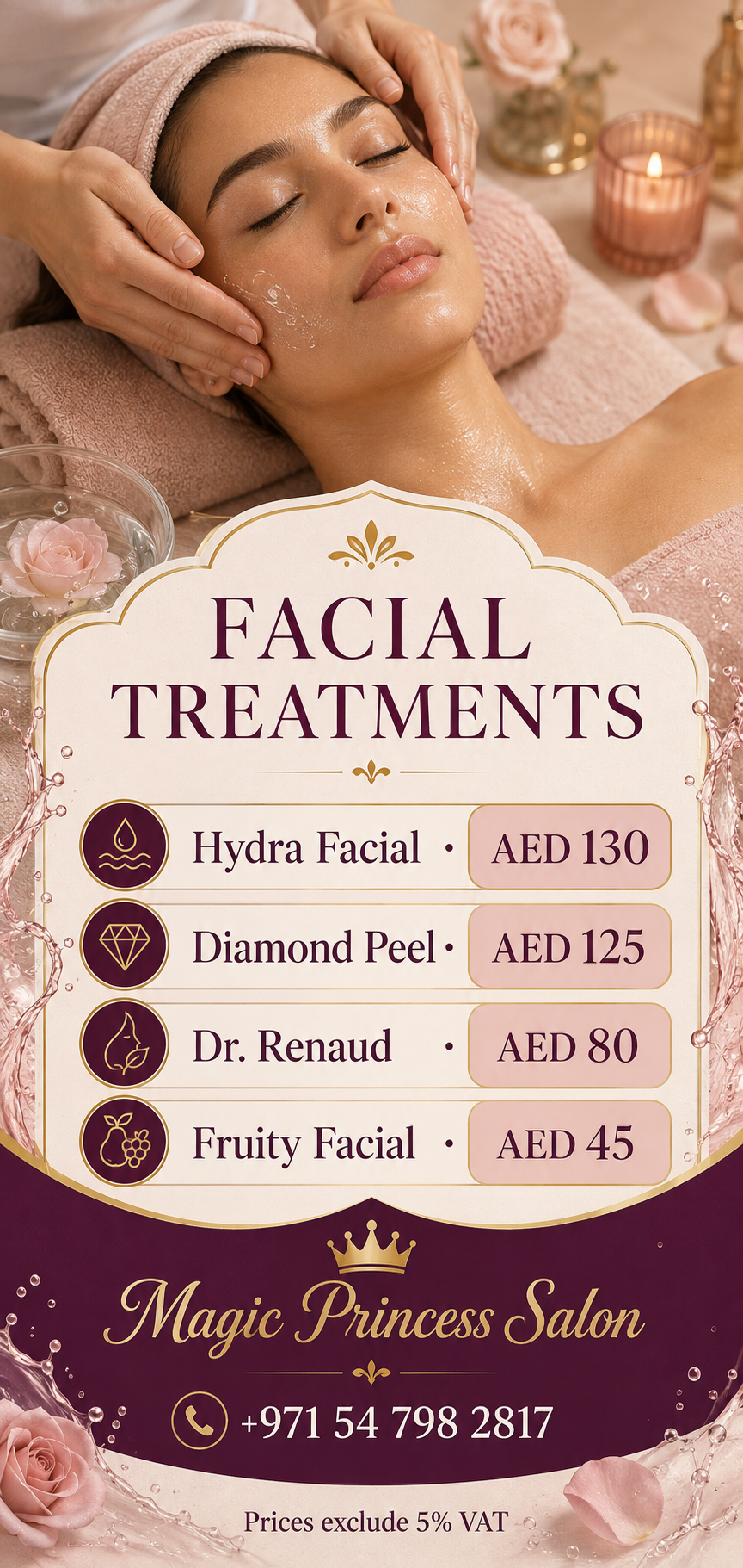 Facial treatments: Hydra Facial AED 130, Deep Cleaning Facial AED 80, Diamond Peel AED 125 and Fruity Facial AED 45